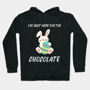 bunny here for chocolate easter Hoodie